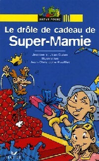 Livrenpoche : Le drôle de cadeau de Super-Mamie - Jeanine Guion, Jean Guion - Livre