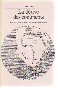Livrenpoche : La dérive des continents - Irène Kiefer - Livre