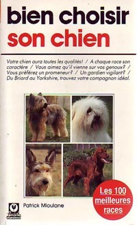 Livrenpoche : Bien choisir son chien - Patrick Mioulane - Livre