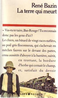Livrenpoche : La terre qui meurt - René Bazin - Livre