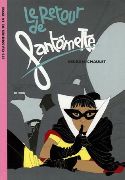 Livrenpoche : Le retour de Fantômette - Georges Chaulet - Livre