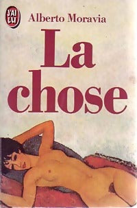 La chose - Alberto Moravia - Livre