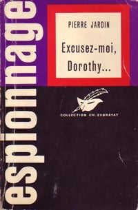 Livrenpoche : Excusez-moi, Dorothy... - Pierre Jardin - Livre