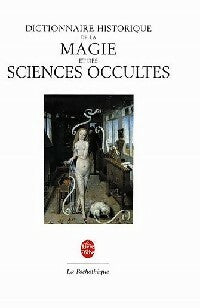 Livrenpoche : Dictionnaire historique de la magie et des sciences occultes - Collectif - Livre