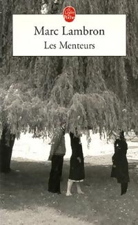 Livrenpoche : Les menteurs - Marc Lambron - Livre
