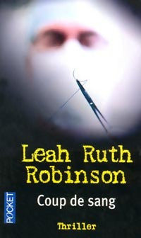 Livrenpoche : Coup de sang - Leah Ruth Robinson - Livre