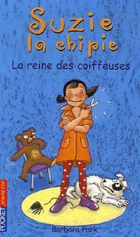 Livrenpoche : Suzie la Chipie Tome XI : La reine des coiffeuses - Barbara Park - Livre