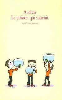 Livrenpoche : Le poisson qui souriait - Audren - Livre