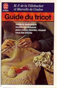 Livrenpoche : Guide du tricot - Marie-France De la Villehuchet, Marcelle De Coulon - Livre