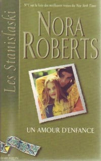 Un amour d'enfance - Nora Roberts - Livre