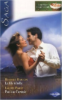 Livrenpoche : Le fils rebelle / Pari sur l'avenir - Beverly Barton, Laurie Paige - Livre