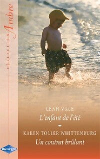 Livrenpoche : L'enfant de l'été / Un contrat brûlant - Karen Toller Whittenburg, Leah Vale - Livre