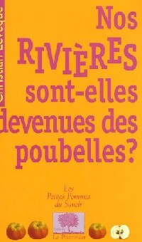 Livrenpoche : Nos rivières sont-elles devenues des poubelles ? - Christian Lévêque - Livre