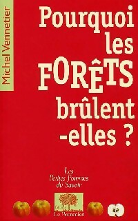 Livrenpoche : Pourquoi les forêts brûlent-elles ? - Michel Vennetier - Livre