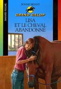 Lisa et le cheval abandonné - Bonnie Bryant -  Grand Galop - Livre