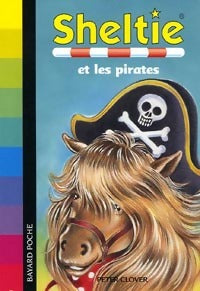 Livrenpoche : Sheltie et les pirates - Peter Clover - Livre