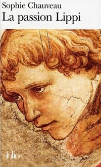 Livrenpoche : La passion Lippi - Sophie Chauveau - Livre