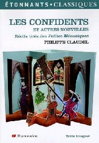 Les confidents et autres nouvelles - Philippe Claudel -  Etonnants classiques - Livre