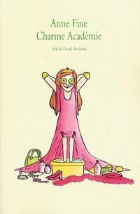 Livrenpoche : Charme Académie - Anne Fine - Livre