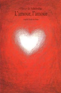 Livrenpoche : L'amour, l'amour - Olivier De Solminihac - Livre