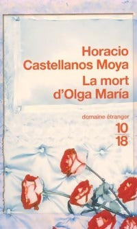 Livrenpoche : La mort d'Olga Maria - Horacio Castellanos Moya - Livre