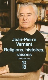 Livrenpoche : Religions, histoires, raisons - Jean-Pierre Vernant - Livre