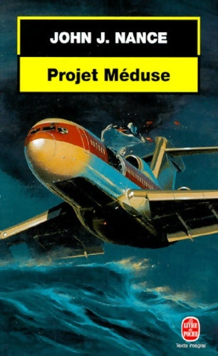Livrenpoche : Projet Méduse - John Nance - Livre