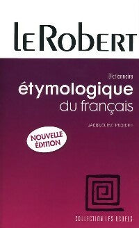 Livrenpoche : Dictionnaire étymologique du français - Jacqueline Picoche - Livre