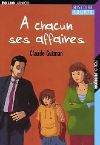 Livrenpoche : A chacun ses affaires - Claude Gutman - Livre