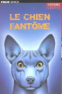 Livrenpoche : Le chien fantôme et autres nouvelles - Angela Bull, Marjorie Darke, Mal Lewis Jones - Livre