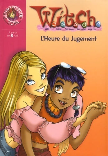 Livrenpoche : Witch Tome XV : L'heure du jugement - Walt Disney - Livre