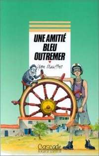 Livrenpoche : Une amitié bleu outremer - Yvon Mauffret - Livre