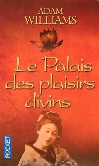Livrenpoche : Le palais des plaisirs divins - Adam Williams - Livre