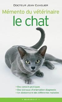 Livrenpoche : Mémento du vétérinaire : Le chat - Jean Cuvelier - Livre