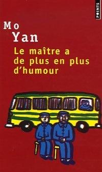 Livrenpoche : Le maître a de plus en plus d'humour - Yan Mo - Livre