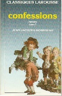 Livrenpoche : Confessions (extraits) Tome I - Jean-Jacques Rousseau - Livre