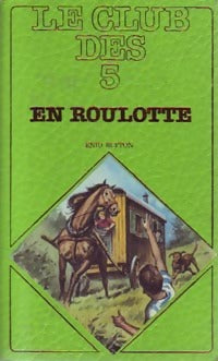 Le club des cinq en roulotte - Enid Blyton - Livre