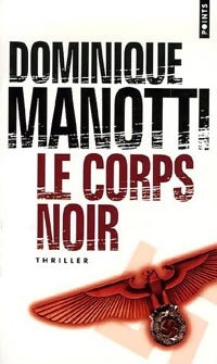 Livrenpoche : Le corps noir - Dominique Manotti - Livre