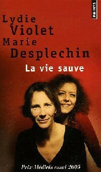 Livrenpoche : La vie sauve - Marie Desplechin, Lydie Violet - Livre