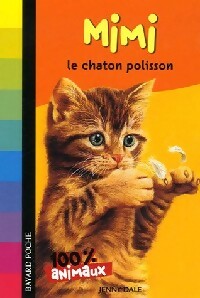 Livrenpoche : Mimi, le chaton polisson - Jenny Dale - Livre