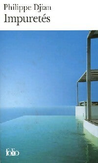 Livrenpoche : Impuretés - Philippe Djian - Livre