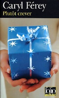 Livrenpoche : Plutôt crever - Caryl Férey - Livre
