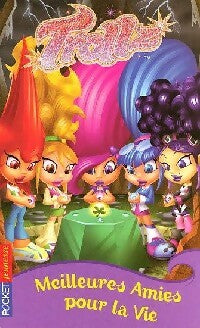 Livrenpoche : Trollz : Meilleures amies pour la vie - Tisha Hamilton - Livre