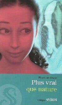 Livrenpoche : Plus vrai que nature - François David - Livre