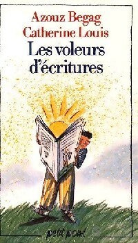 Livrenpoche : Les voleurs d'écriture - Azouz Begag, Catherine Louis - Livre