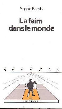 Livrenpoche : La faim dans le monde - Sophie Bessis - Livre