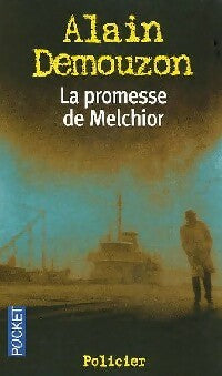 Livrenpoche : Melchior Tome II : La promesse de Melchior - Alain Demouzon - Livre