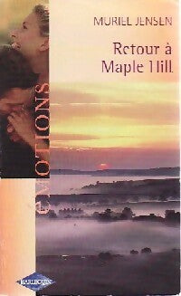 Livrenpoche : Retour à Mapple Hill / L'inavouable vérité - Muriel Jensen, Inglath Caulder - Livre