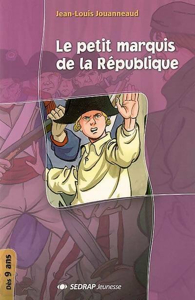 Livrenpoche : Le petit marquis de la République - Jean-Louis Jouanneaud - Livre