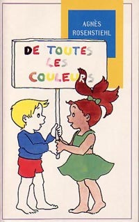 Livrenpoche : De toutes les couleurs - Agnès Rosenstiehl - Livre